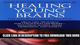 [Download] Healing Young Brains: The Neurofeedback Solution Kindle Collection