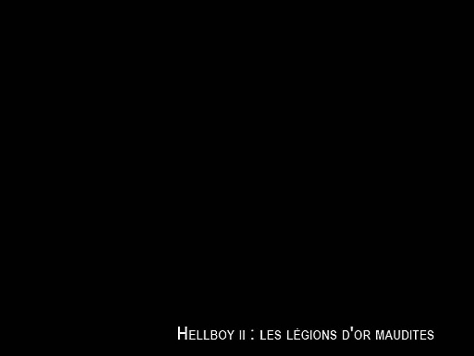 HELLBOY II LES LÉGIONS D'OR MAUDITES - Bande-annonce