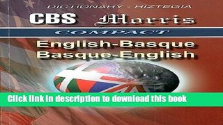 [Popular Books] CBS-Morris English-Basque/ Basque English Dictionary-Hiztegia Full Online
