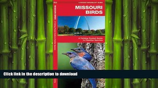 FAVORITE BOOK  Missouri Birds: A Folding Pocket Guide to Familiar Species (Pocket Naturalist