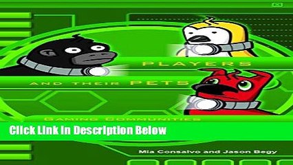 [PDF] Players and Their Pets: Gaming Communities from Beta to Sunset Book Online