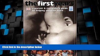 Big Deals  The First Years: A Parent   Caregiver s Guide to Helping Children Learn  Free Full Read