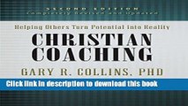 [Download] Christian Coaching, Second Edition: Helping Others Turn Potential into Reality Kindle