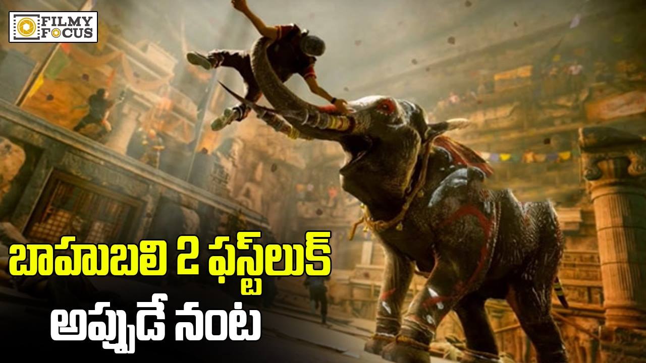 Buzz on Bahubali - 2 First Look Release - Filmyfocus.com