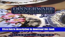[Read PDF] Dinnerware of the 20th Century: The Top 500 Patterns (Official Price Guides to