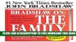 Collection Book Bradshaw On: The Family: A New Way of Creating Solid Self-Esteem