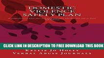 New Book Domestic Violence Safety Plan: A comprehensive plan that will keep you safer whether you