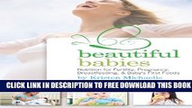 New Book Beautiful Babies: Nutrition for Fertility, Pregnancy, Breast-feeding, and Baby s First