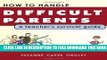 Collection Book How To Handle Difficult Parents: A Teacher s Survival Guide