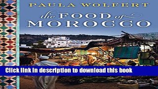 [Popular] The Food of Morocco Hardcover Free