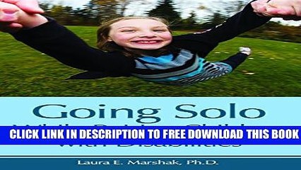 [Download] Going Solo While Raising Children with Disabilities Kindle Online