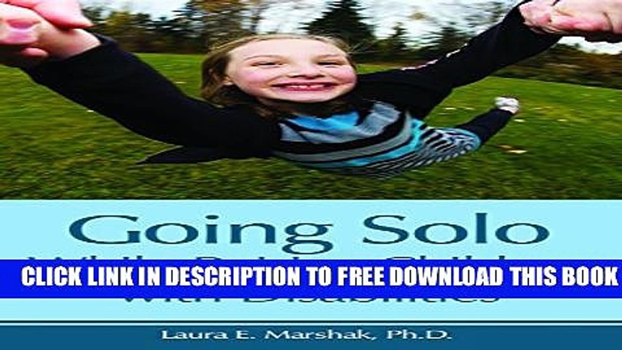 [Download] Going Solo While Raising Children with Disabilities Kindle Online