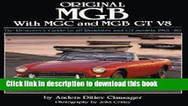 [PDF] Original MGB: The Restorer s Guide to All Roadster and GT Models 1962-80 (Original Series)
