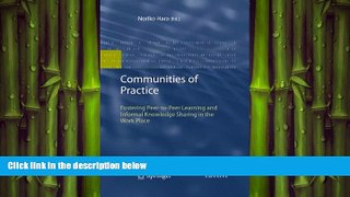 READ book  Communities of Practice: Fostering Peer-to-Peer Learning and Informal Knowledge