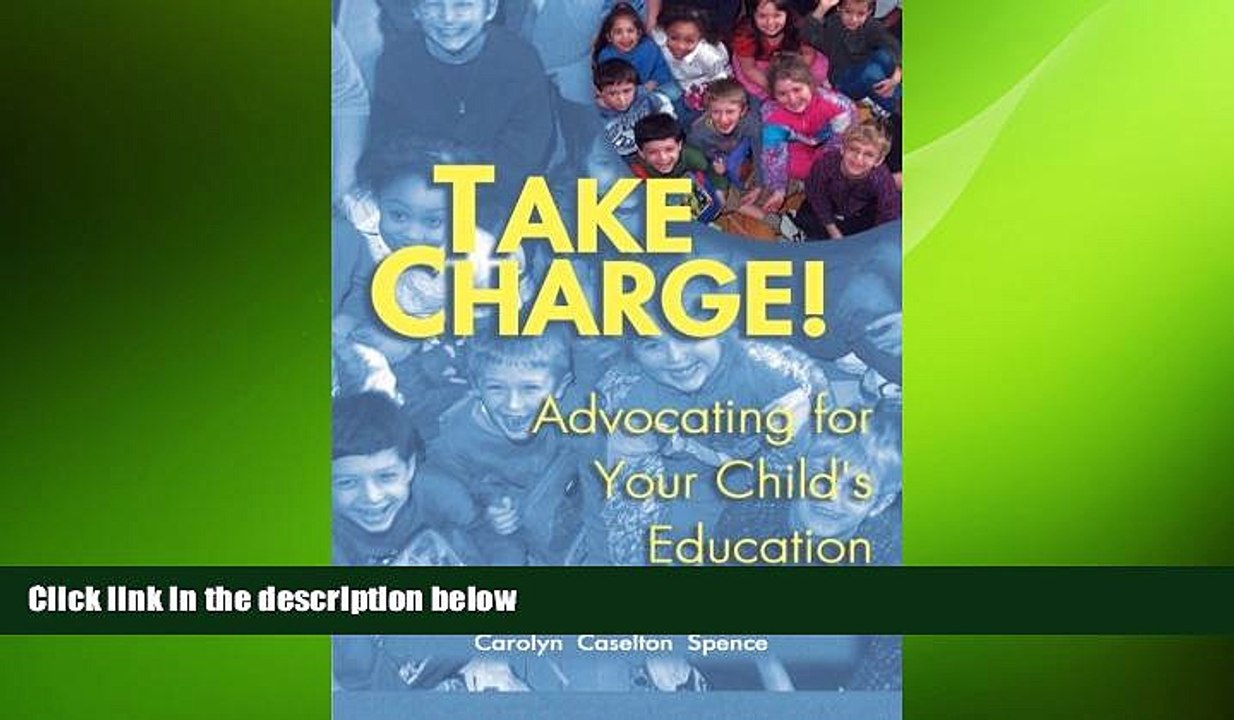 READ book  Take Charge!: Advocating For Your Child s Education  FREE BOOOK ONLINE