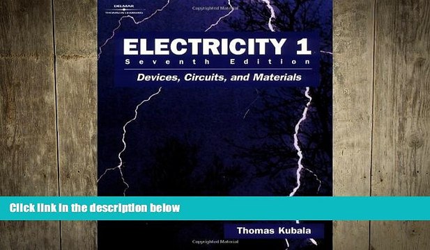 READ book Electricity 1: Devices, Circuits and Materials (v. 1) FREE BOOOK ONLINE