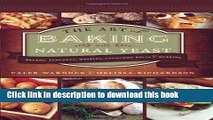 [Popular] The Art of Baking with Natural Yeast: Breads, Pancakes, Waffles, Cinnamon Rolls and