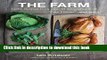 [Popular] The Farm: Rustic Recipes for a Year of Incredible Food Hardcover Online