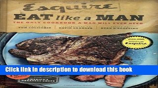 [Popular] Eat Like a Man: The Only Cookbook a Man Will Ever Need Hardcover Online