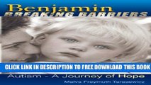 [Download] Benjamin Breaking Barriers: Autism - A Journey of Hope Hardcover Collection