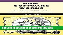 [Download] How Software Works: The Magic Behind Encryption, CGI, Search Engines, and Other