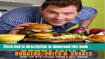 [Popular] Bobby Flay s Burgers, Fries, and Shakes Paperback Online