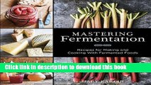 [Popular] Mastering Fermentation: Recipes for Making and Cooking with Fermented Foods Hardcover