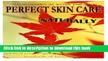[Download] Perfect skin care naturally Paperback Free