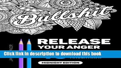 [Download] Release Your Anger: An Adult Coloring Book with 40 Swear Words to Color and Relax,