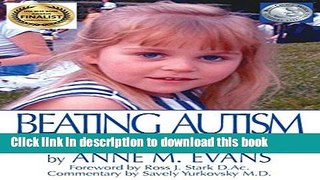 [Download] Beating Autism: How Alternative Medicine Cured My Child Hardcover Collection