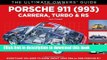 [PDF] Porsche 911 (993): Carrera, Turbo   RS (The Ultimate Owner s Guide) [Online Books]