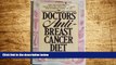 Must Have  The Doctors  Anti-Breast Cancer Diet: How the Right Foods Can Reduce Your Risk of