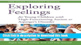 [PDF] Exploring Feelings for Young Children With High-functioning Autism or Asperger s Disorder: