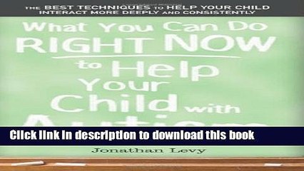 [Download] What You Can Do Right Now to Help Your Child with Autism Paperback Online