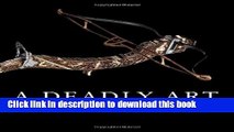 [PDF] A Deadly Art: European Crossbows, 1250â€“1850 (Metropolitan Museum of Art) [Online Books]