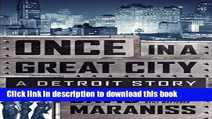 [PDF] Once in a Great City: A Detroit Story Full E-Book