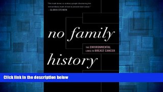 READ FREE FULL  No Family History: The Environmental Links to Breast Cancer (New Social