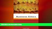 READ book  Business Ethics: A Stakeholder and Issues Management Approach  FREE BOOOK ONLINE