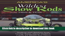 [PDF] America s Wildest Show Rods of the 1960s and 1970s: Analysis and Opinions from George