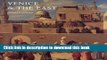 [PDF] Venice   the East: The Impact of the Islamic World on Venetian Architecture 1100â€“1500