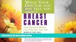 READ FREE FULL  What Your Doctor May Not Tell You About(TM): Breast Cancer: How Hormone Balance