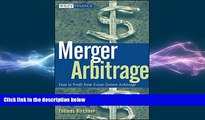 FREE DOWNLOAD  Merger Arbitrage: How to Profit from Event-Driven Arbitrage  BOOK ONLINE