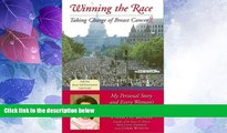 Big Deals  Winning the Race: My Personal Story and Every Womans Guide to Wellness  Free Full Read