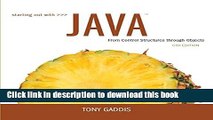 [Download] Starting Out with Java: From Control Structures through Objects (6th Edition) Paperback