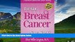 READ FREE FULL  I ve Got Breast Cancer Now What?: A Survivor s Guide to the Cancer Journey  READ