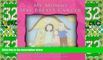 Big Deals  My Mommy Has Breast Cancer  Free Full Read Most Wanted