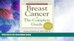 Big Deals  Breast Cancer: The Complete Guide: Fifth Edition  Best Seller Books Best Seller