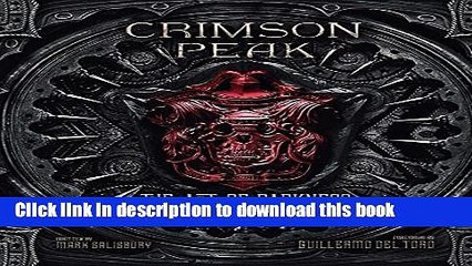 [Download] Crimson Peak: The Art of Darkness Hardcover Collection