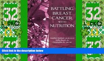Big Deals  Battling Breast Cancer With Nutrition (Battling Cancer With Nutrition) (Volume 1)  Best