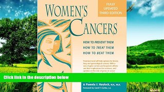 Must Have  Women s Cancers: How to Prevent Them, How to Treat Them, How to Beat Them (Hunter